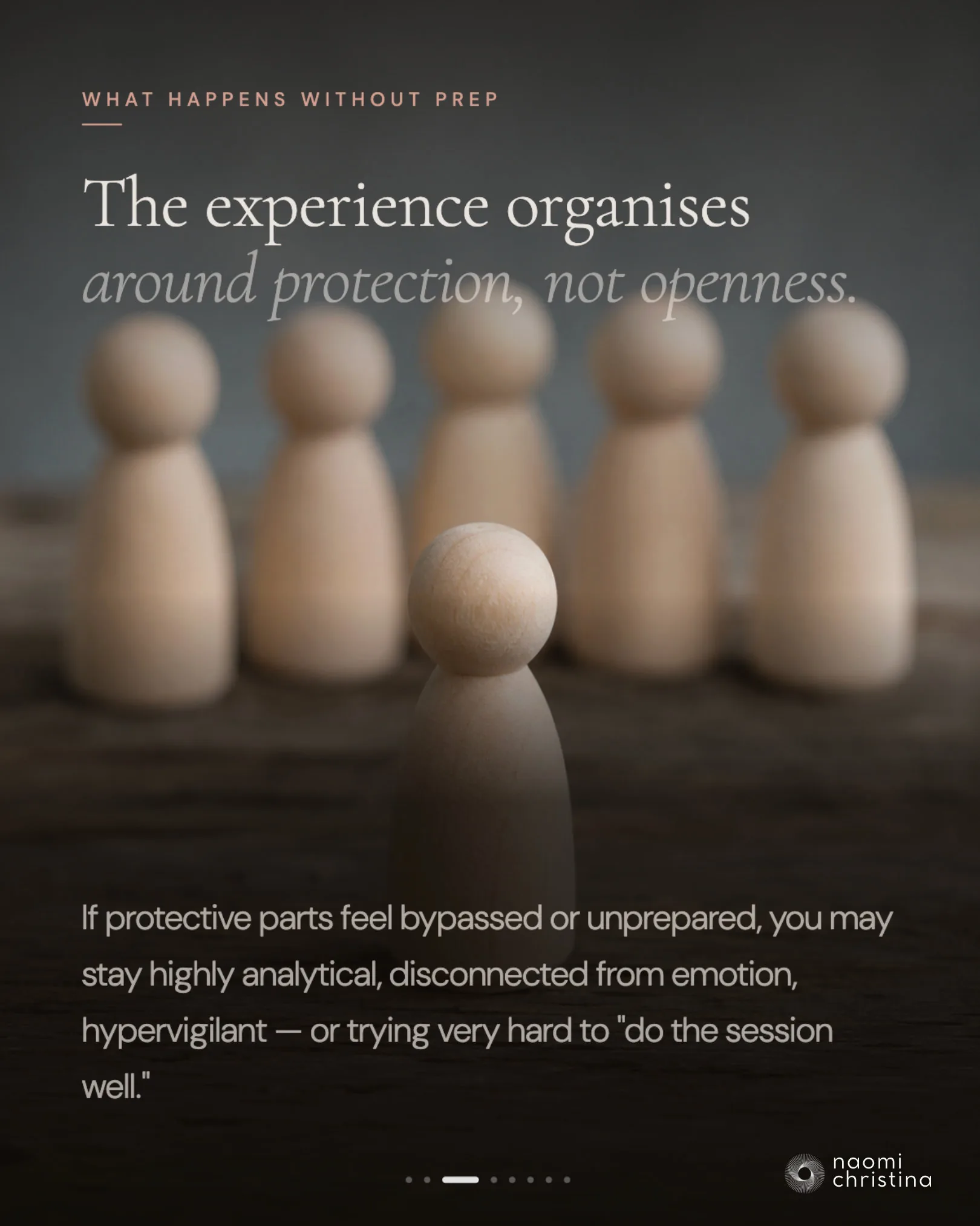 Slide: 'The experience organises around protection, not openness' when protective parts feel frightened or unprepared