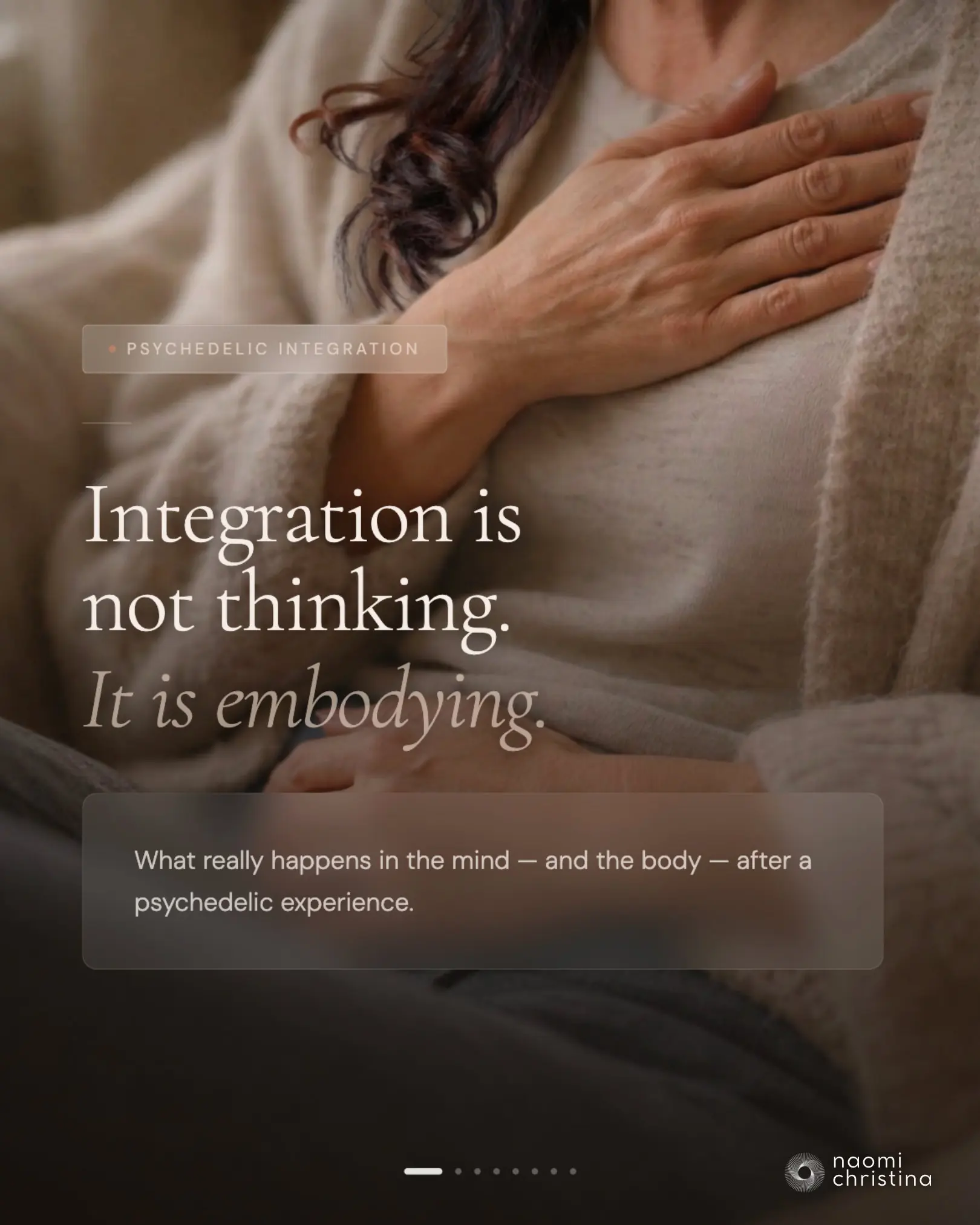 Cover slide: 'Integration is not thinking. It is embodying' — what happens in the mind and body after a psychedelic experience