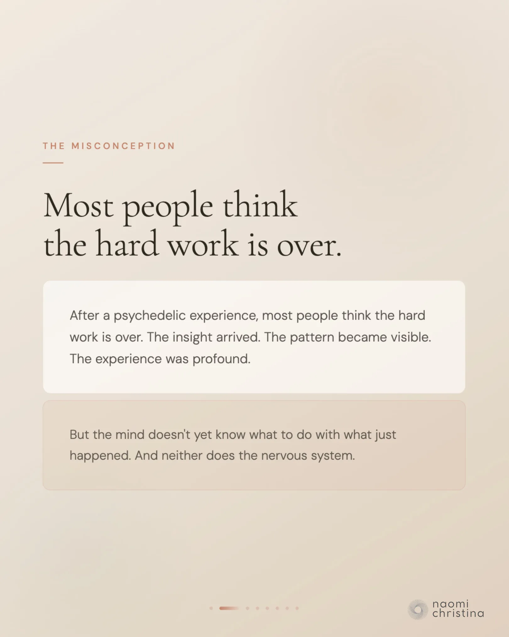Slide on the misconception that the hard work ends once the insight or experience arrives
