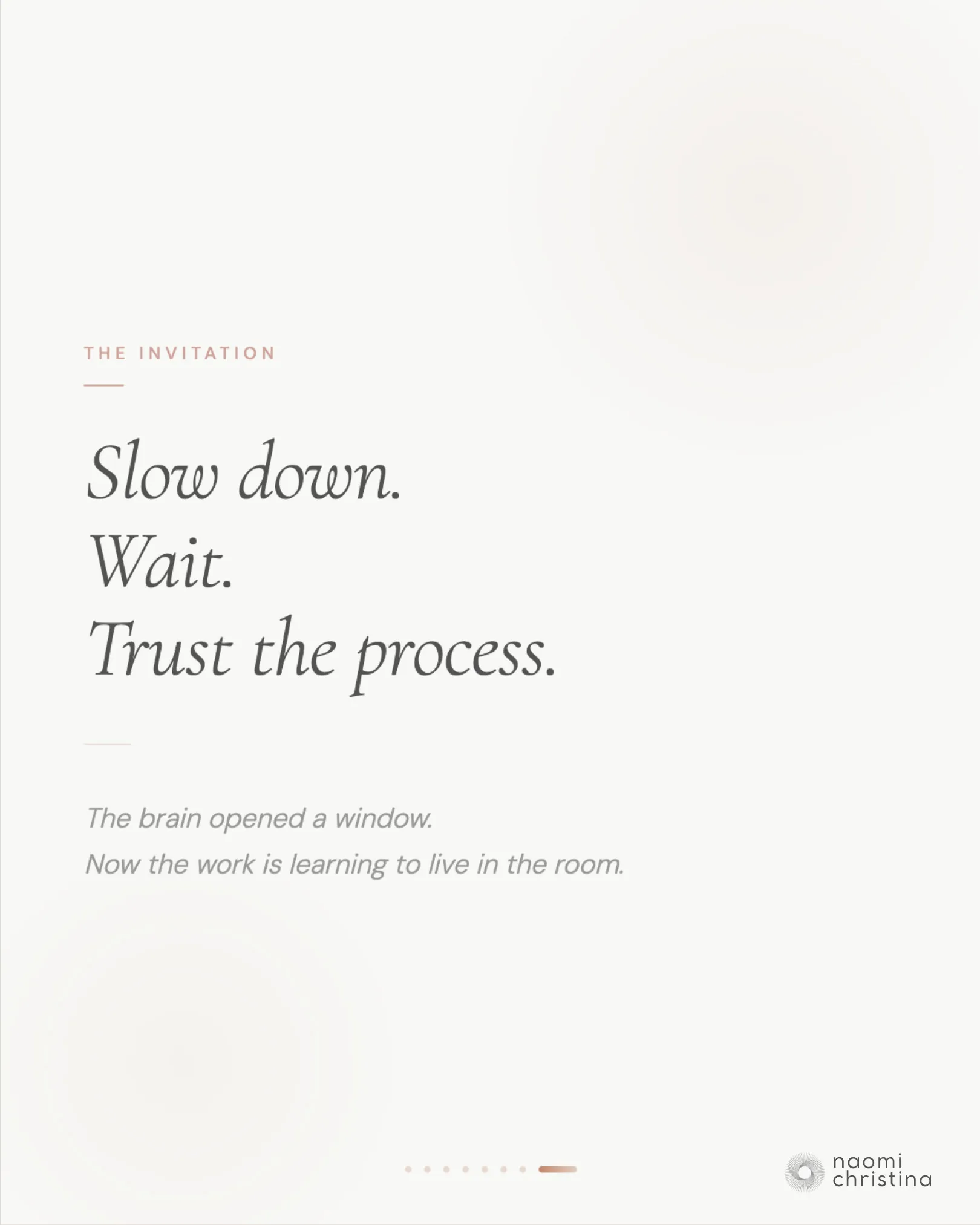 Closing slide: 'Slow down. Wait. Trust the process.'