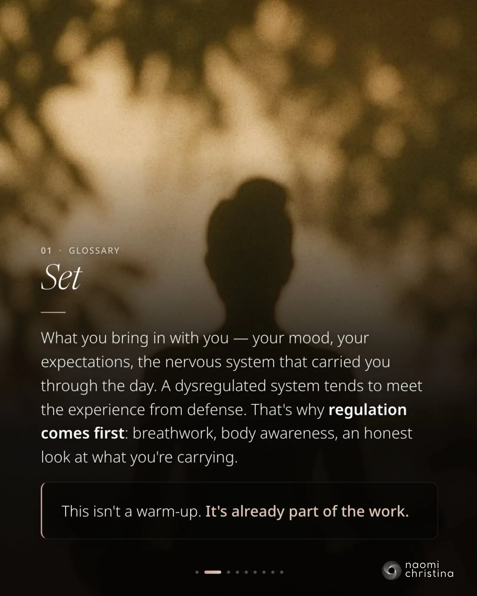 Glossary slide 1, Set — what you bring into the experience: mood, expectations and nervous system state